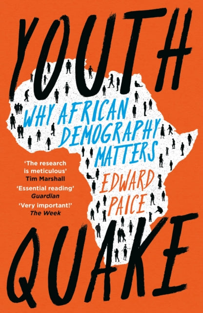 Youthquake, Why African Demography Should Matter to the World 9781800241602 Edward Paice