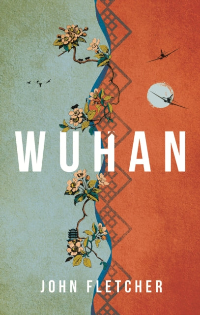 Wuhan 9781800249899 John Fletcher
