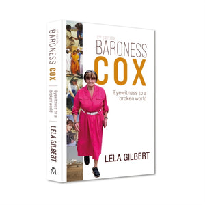 Baroness Cox 2nd Edition, Eyewitness to a broken world