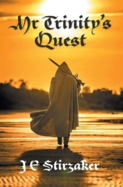 Book cover of: Mr Trinity's Quest. By: J. E. Stirzaker