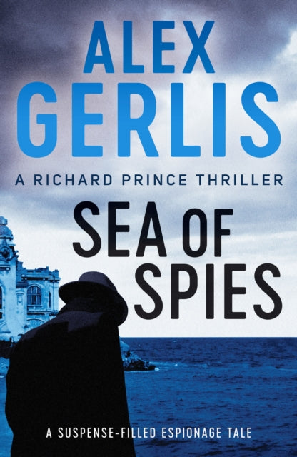 Book cover of: Sea of Spies. By: Alex Gerlis