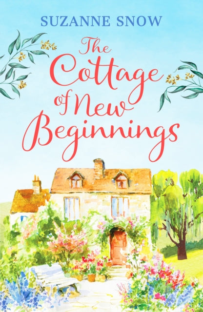 Book cover of: Cottage of New Beginnings. By: Suzanne Snow