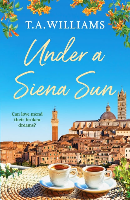 Book cover of: Under a Siena Sun. By: T.A. Williams