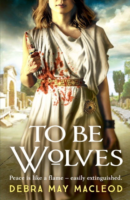 Book cover of: To Be Wolves. By: Debra May Macleod