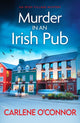 Book cover of: Murder in an Irish Pub. By: Carlene OConnor