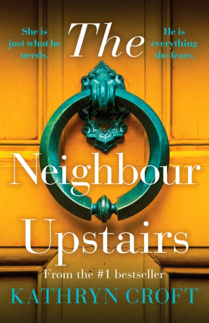 Book cover of: Neighbour Upstairs. By: Kathryn Croft