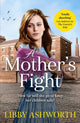 Book cover of: Mother's Fight. By: Libby Ashworth
