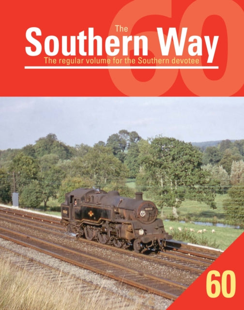 Book cover of: Southern Way 60. By: Crecy Publishing