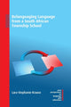 Book cover of: Relanguaging Language from a South African Township School. By: KRAUSE
