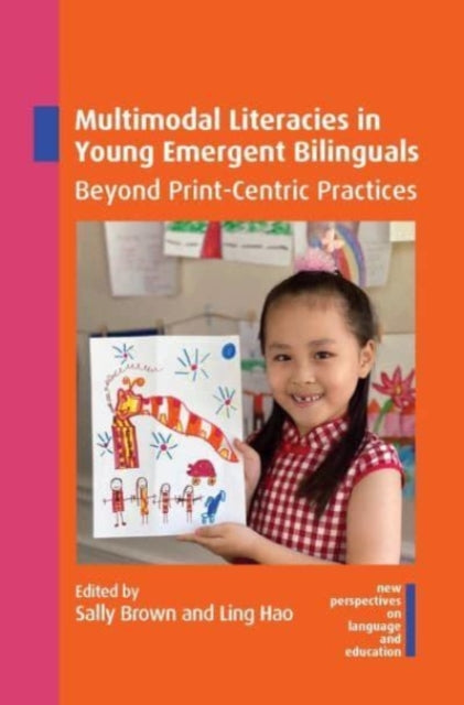 Book cover of: Multimodal Literacies in Young Emergent Bilinguals. By: Sally Brown