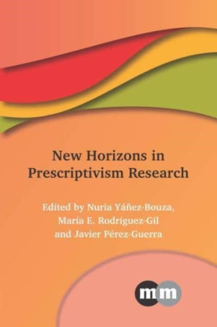 Book cover of: New Horizons in Prescriptivism Research. By: Nuria Yáñez‐Bouza