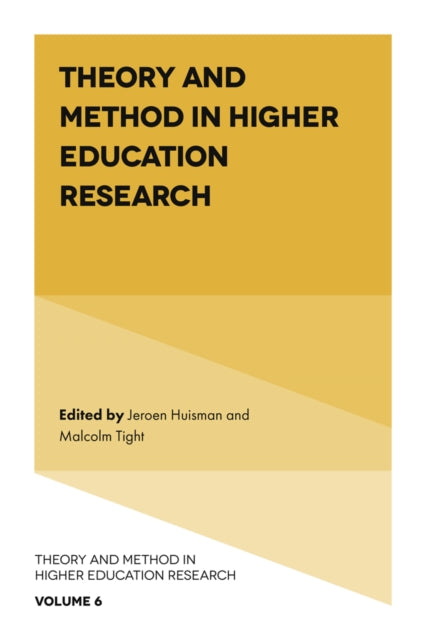 Book cover of: Theory and Method in Higher Education Research. By: Jeroen Huisman