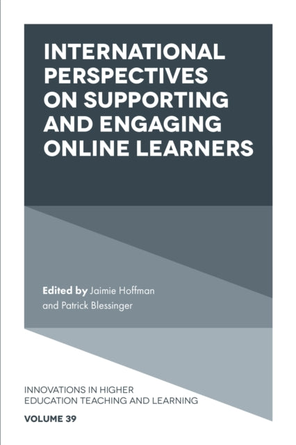 Book cover of: International Perspectives on Supporting and Engaging Online Learners. By: Jaimie Hoffman