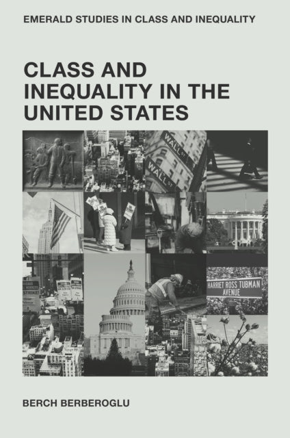Book cover of: Class and Inequality in the United States. By: Berch Berberoglu