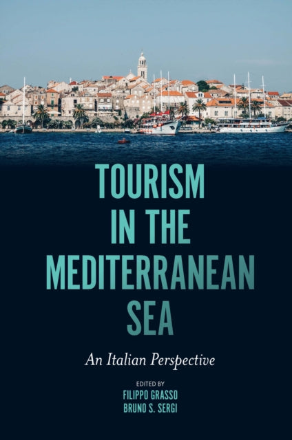 Book cover of: Tourism in the Mediterranean Sea. By: Filippo Grasso