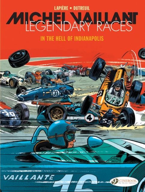 Book cover of: Michel Vaillant - Legendary Races Vol. 1: In the Hell of Indianapolis. By: Denis Lapière