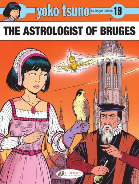 Book cover of: Yoko Tsuno Vol. 19: The Astrologist of Bruges. By: Roger Leloup