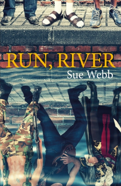 Book cover of: Run, River. By: Sue Webb