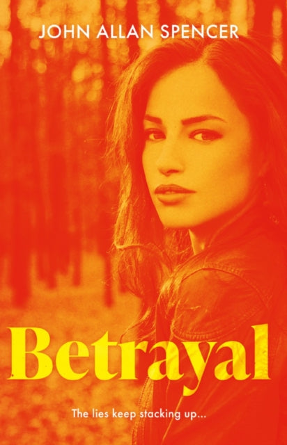 Book cover of: Betrayal. By: John Allan Spencer