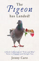Book cover of: Pigeon has Landed!. By: Jenny Caro