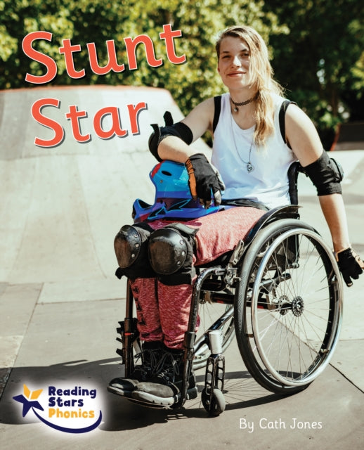 Book cover of: Stunt Star. By: Cath Jones