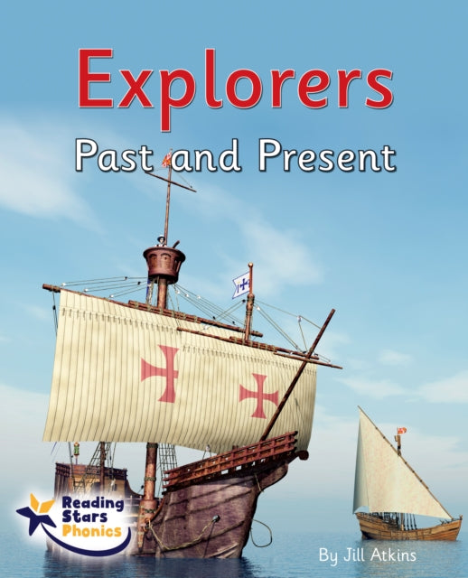 Book cover of: Explorers Past and Present. By: Jill Atkins