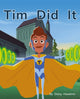Book cover of: Tim Did It. By: Daisy Hawkins
