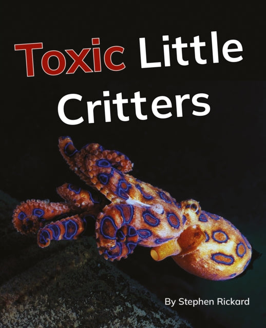 Book cover of: Toxic Little Critters