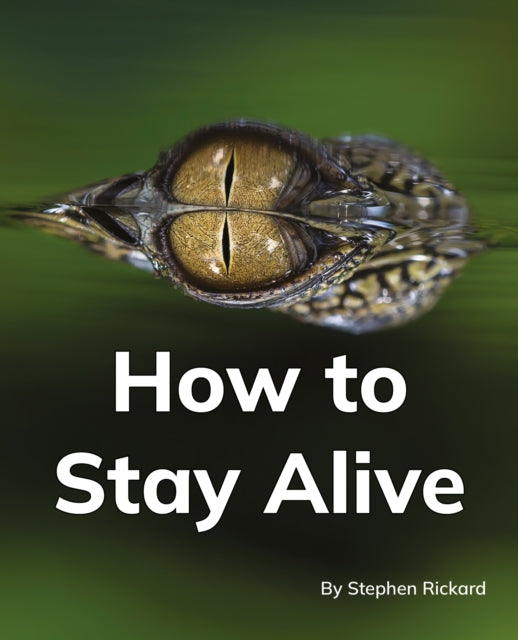 Book cover of: How to Stay Alive