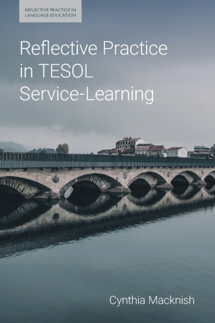 Book cover of: Reflective Practice in TESOL Service-Learning. By: Equinox Publishing