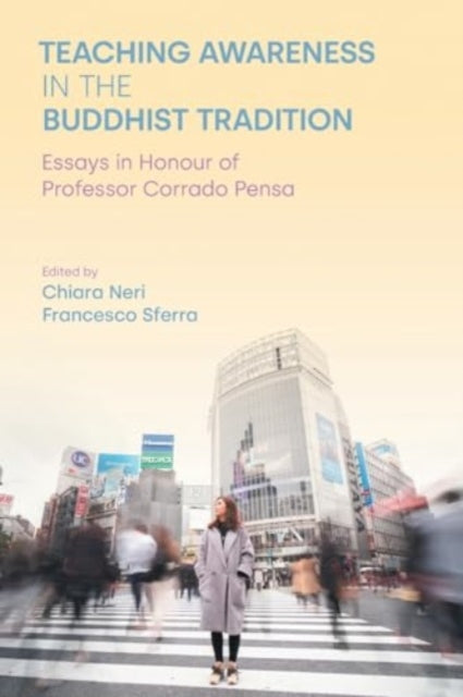 Book cover of: Teaching Awareness in the Buddhist Tradition. By: Chiara Neri