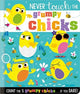 Book cover of: Never Touch the Grumpy Chicks
