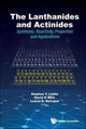 Book cover of: Lanthanides And Actinides, The: Synthesis, Reactivity, Properties And Applications. By: Stephen T. Liddle