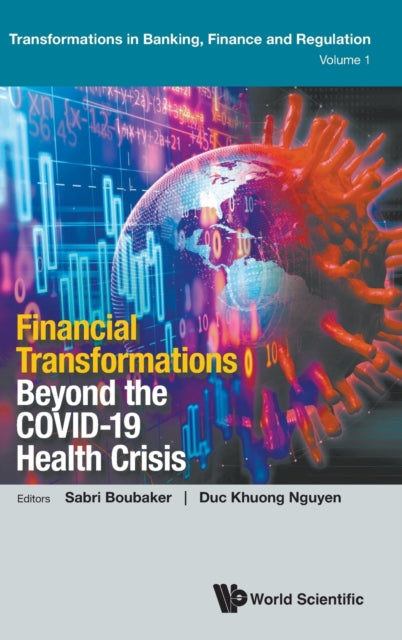 Book cover of: Financial Transformations Beyond The Covid-19 Health Crisis. By: Sabri Boubaker