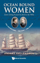 Book cover of: Ocean Bound Women: Sisters Sailing Around The World In The 1880s - The Adventures-the Ship-the People. By: Anders Hallengren