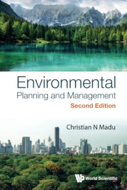 Book cover of: Environmental Planning And Management. By: Christian N. Madu