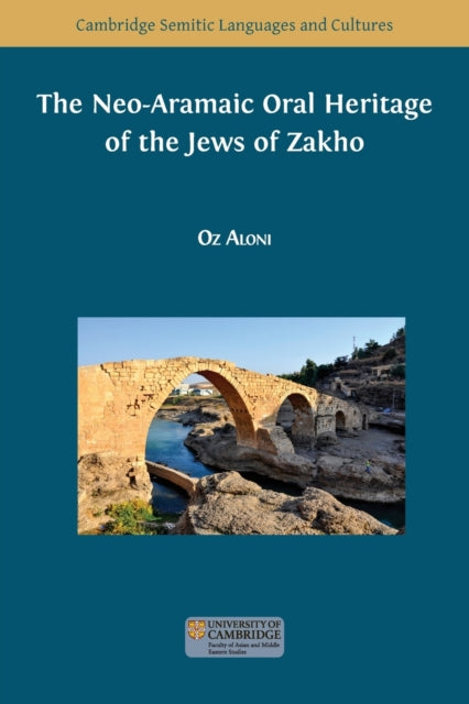 Book cover of: Neo-Aramaic Oral Heritage of the Jews of Zakho. By: Oz Aloni