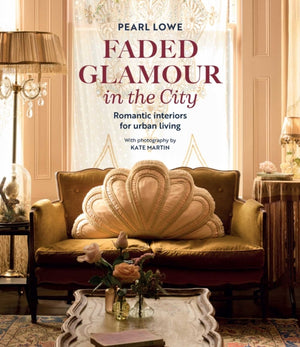 Faded Glamour in the City, Inspirational Interiors and Beautiful Homes