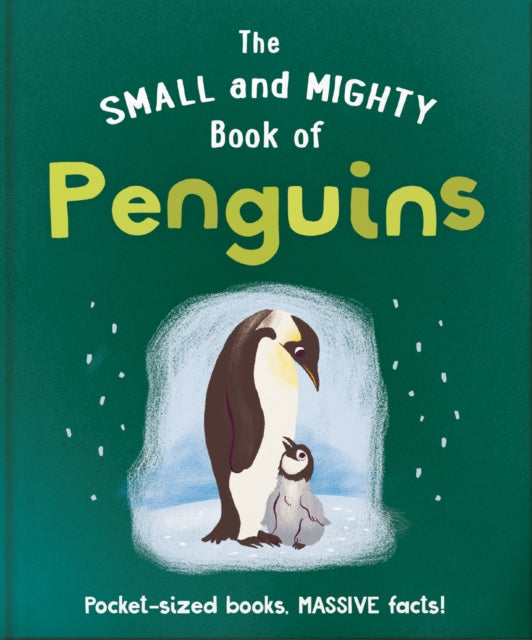 Book cover of: Small and Mighty Book of Penguins. By: Orange Orange Hippo!