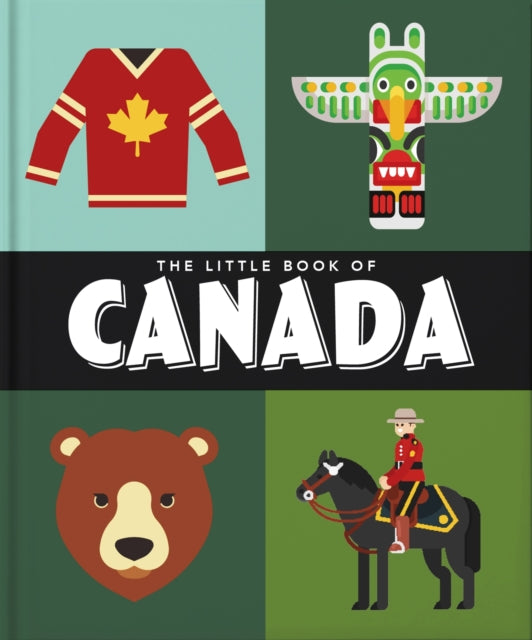 Book cover of: Little Book of Canada. By: Orange Orange Hippo!