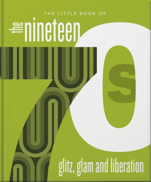 Book cover of: Little Book of the 1970s. By: Orange Hippo!