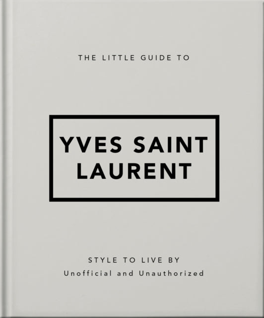 Book cover of: Little Guide to Yves Saint Laurent