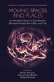 Book cover of: Moving Spaces and Places. By: Beitske Boonstra
