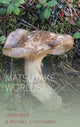 Book cover of: Matsutake Worlds. By: Lieba Faier