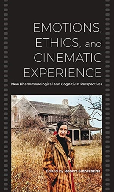 Book cover of: Emotions, Ethics, and Cinematic Experience. By: Robert Sinnerbrink
