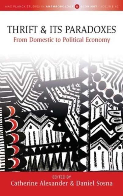 Book cover of: Thrift and Its Paradoxes. By: Catherine Alexander