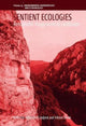Book cover of: Sentient Ecologies. By: Alexandra Coțofană