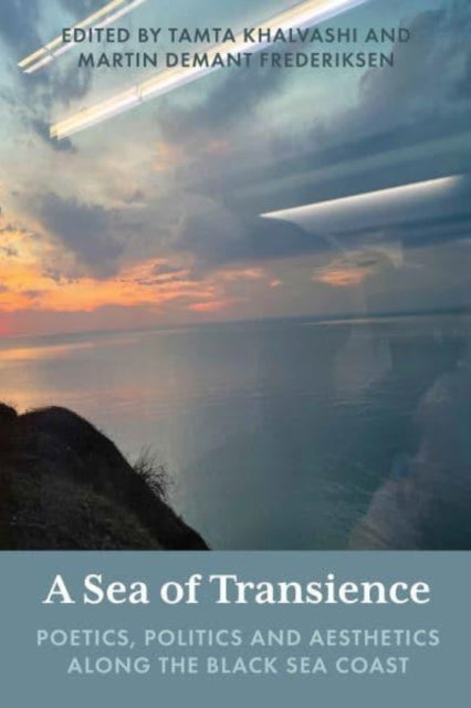 Book cover of: Sea of Transience. By: Tamta Khalvashi