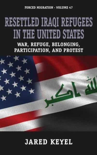Book cover of: Resettled Iraqi Refugees in the United States. By: Jared Keyel