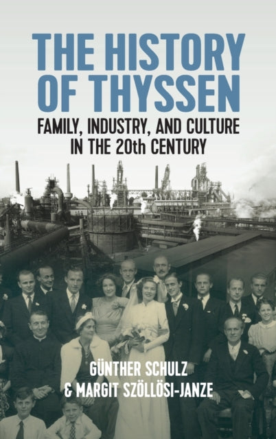 Book cover of: History of Thyssen. By: Günther Schulz